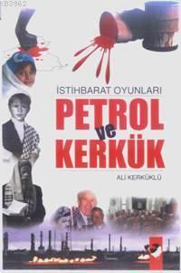 Petrol ve Kerkük - Ali Kerküklü | Yeni ve İkinci El Ucuz Kitabın Adres