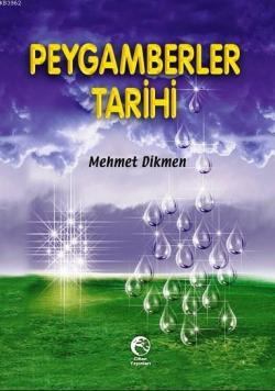 Peygamberler Tarihi - Mehmet Dikmen | Yeni ve İkinci El Ucuz Kitabın A