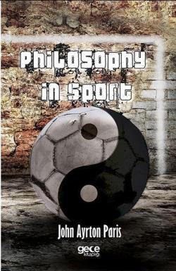 Philosophy In Sport Made Science In Earnest - John Ayrton Paris | Yeni