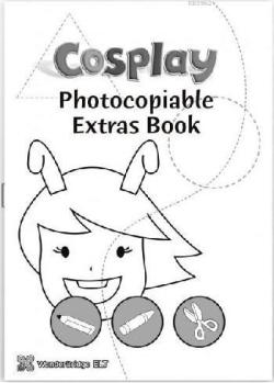 Photocopiable Extras Book - Okul Öncesi Faaliyetler; Cosplay 1