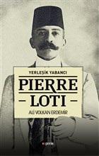 Pierre Loti - Yerleşik Yabancı