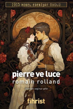 Pierre ve Luce - Romain Rolland | Yeni ve İkinci El Ucuz Kitabın Adres