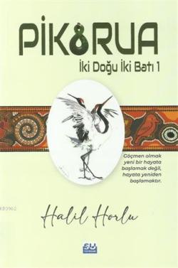 Pikorua - Halil Horlu | Yeni ve İkinci El Ucuz Kitabın Adresi