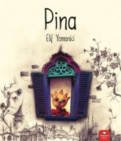 Pina - Elif Yemenici | Yeni ve İkinci El Ucuz Kitabın Adresi
