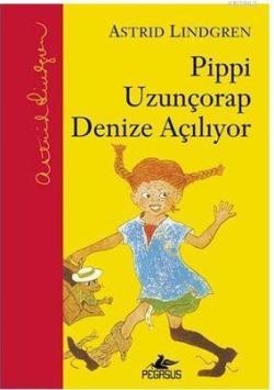 Pippi Uzunçorap Denize Açılıyor - Astrid Lindgren | Yeni ve İkinci El 