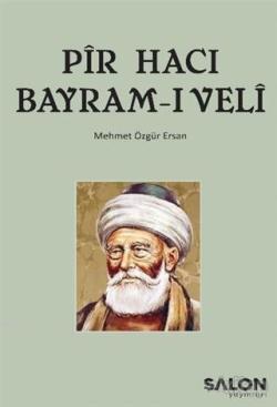 Pir Hacı Bayram-ı Veli - Mehmet Özgür Ersan | Yeni ve İkinci El Ucuz K