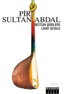 Pir Sultan Abdal - Cahit Öztelli | Yeni ve İkinci El Ucuz Kitabın Adre