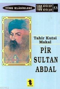 Pir Sultan Abdal - Tahir Kutsi Makal | Yeni ve İkinci El Ucuz Kitabın 