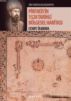 Piri Reis'in 1528 Tarihli Bölgesel Haritas - Cevat Ülkekul | Yeni ve İ