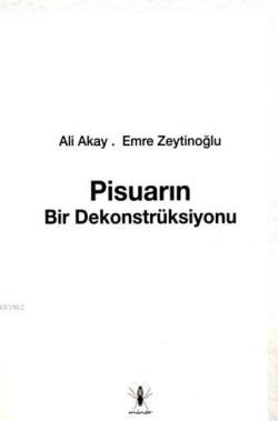 Pisuarın Bir Dekonstrüksiyonu - Ali Akay | Yeni ve İkinci El Ucuz Kita