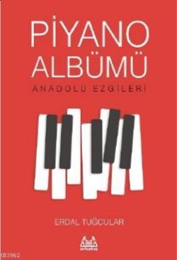 Piyano Albümü - Anadolu Ezgileri - Erdal Tuğcular | Yeni ve İkinci El 