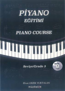 Piyano Eğitimi – Piano Course - Elvan Gezek Yurtalan | Yeni ve İkinci 