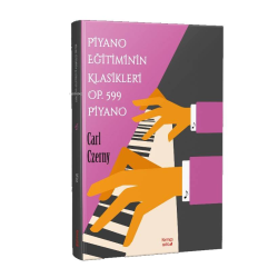 Piyano Eğitimin Klasikleri Op.599 - Carl Czerny | Yeni ve İkinci El Uc