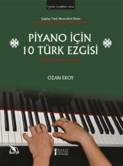 Piyano İçin 10 Türk Ezgisi - Ozan Eroy | Yeni ve İkinci El Ucuz Kitabı