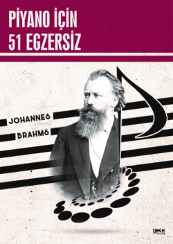 Piyano İçin 51 Egzersiz - Johannes Brahms | Yeni ve İkinci El Ucuz Kit