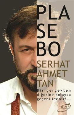 Plasebo - Serhat Ahmet Tan | Yeni ve İkinci El Ucuz Kitabın Adresi