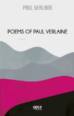 Poems of Paul Verlaine - Paul Verlaine | Yeni ve İkinci El Ucuz Kitabı