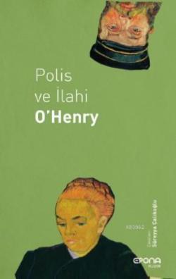 Polis Ve İlahi - O Henry | Yeni ve İkinci El Ucuz Kitabın Adresi