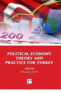 Political Economy Theory And Practice For Turkey - Kolektif | Yeni ve 