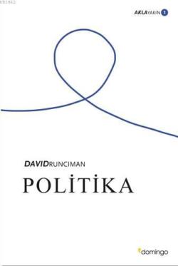 Politika - Akla Yakın 1 - David Runciman | Yeni ve İkinci El Ucuz Kita