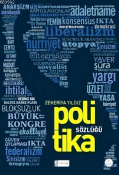 Politika Sözlüğü - Zekeriya Yıldız | Yeni ve İkinci El Ucuz Kitabın Ad