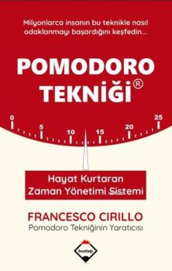 Pomodoro Tekniği - Hayat Kurtaran Zaman Yönetimi Sistemi - Francesco C