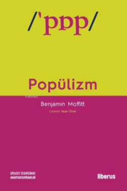 Popülizm - Benjamin Moffitt | Yeni ve İkinci El Ucuz Kitabın Adresi
