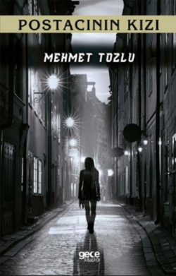 Postacının Kızı - Mehmet Tozlu | Yeni ve İkinci El Ucuz Kitabın Adresi