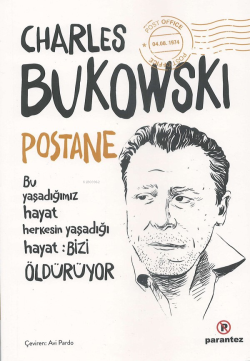 Postane - Charles Bukowski | Yeni ve İkinci El Ucuz Kitabın Adresi