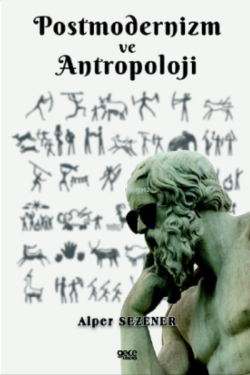 Postmodernizm ve Antropoloji - Alper Sezener | Yeni ve İkinci El Ucuz 