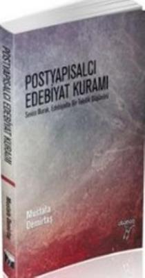 Postyapısalcı Edebiyat Kuramı - Mustafa Demirtaş | Yeni ve İkinci El U