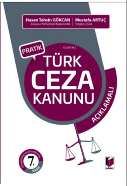 Pratik Türk Ceza Kanunu (Açıklamalı) - Hasan Tahsin Gökcan | Yeni ve İ