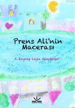 Prens Ali'nin Macerası - A. Zeynep Leyla Gündoğar | Yeni ve İkinci El 