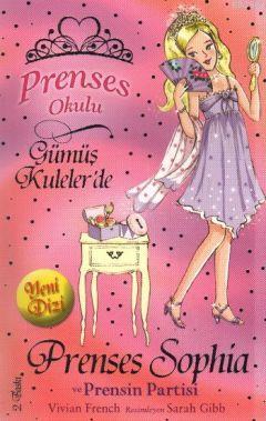Prenses Okulu 11 - Prenses Sophia ve Prensin Partisi - Vivian French |