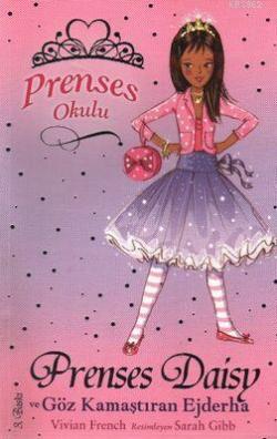 Prenses Okulu 3 - Prenses Daisy ve Göz Kamaştıran Ejderha - Vivian Fre