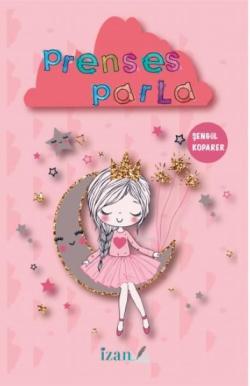 Prenses Parla - Şengül Koparer | Yeni ve İkinci El Ucuz Kitabın Adresi
