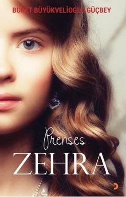 Prenses Zehra - Buket Büyükvelioğlu Güçbey | Yeni ve İkinci El Ucuz Ki