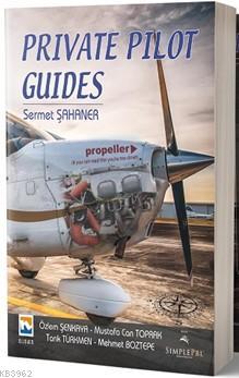 Private Pilot Guides - Sermet Şahaner | Yeni ve İkinci El Ucuz Kitabın