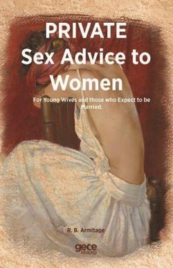 Private Sex Advice To Women - R. B. Armitage | Yeni ve İkinci El Ucuz 
