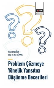 Problem Çözmeye Yönelik Yansıtıcı Düşünme Becerileri - Ayşe Erdoğan | 