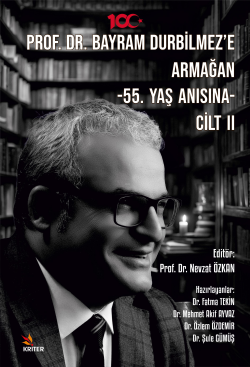 Prof. Dr. Bayram Durbilmez’e Armağan;55. Yaş Anısına - Cilt II - Nevza
