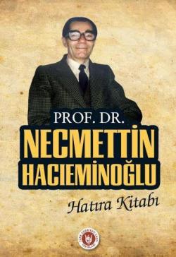 Prof. Dr. Necmettin Hacıeminoğlu Hatıra Kitabı