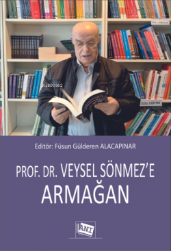 Prof. Dr. Veysel Sönmez’e Armağan - Füsun Gülderen Alacapınar | Yeni v