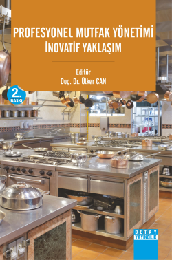 Profesyonel Mutfak Yönetimi İnovatif Yaklaşım - Ülker Can | Yeni ve İk