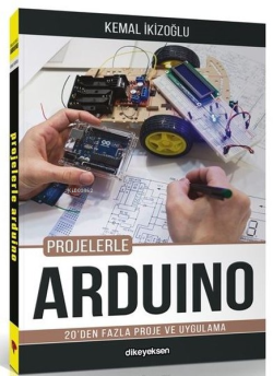 Projelerle Arduino - Kemal İkizoğlu | Yeni ve İkinci El Ucuz Kitabın A