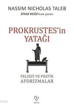 Prokrustes'in Yatağı Felsefi ve Pratik Aforizmalar