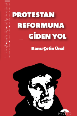 Protestan Reformuna Giden Yol - Banu Çetin Ünal | Yeni ve İkinci El Uc