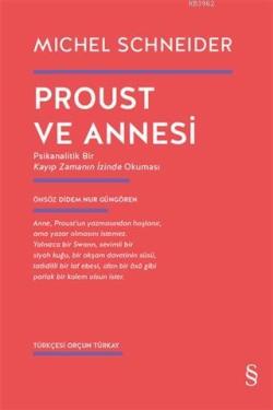 Proust ve Annesi - Michel Schneider | Yeni ve İkinci El Ucuz Kitabın A