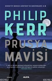Prusya Mavisi - Philip Kerr | Yeni ve İkinci El Ucuz Kitabın Adresi