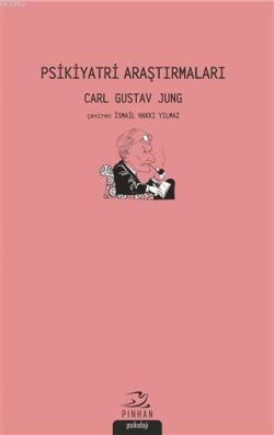 Psikiyatri Araştırmaları - Carl Gustav Jung | Yeni ve İkinci El Ucuz K